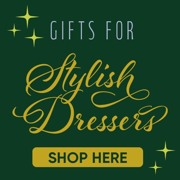 Christmas Gifts For Stylish Dressers