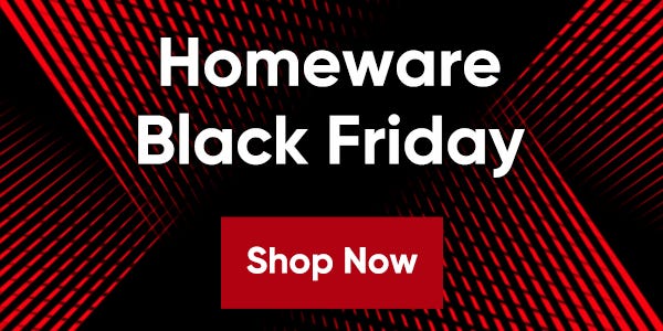 Homeware Black Friday