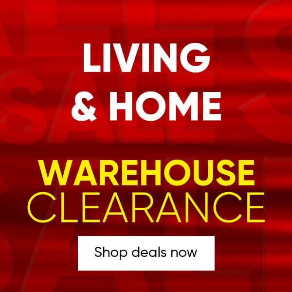 Living & Home Warehouse Clearance